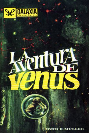 [Galaxia 54] • La Aventura De Venus